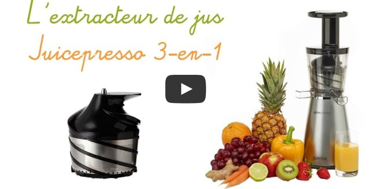 Présentation en vidéo de l'extracteur de jus Juicepresso 3-en-1